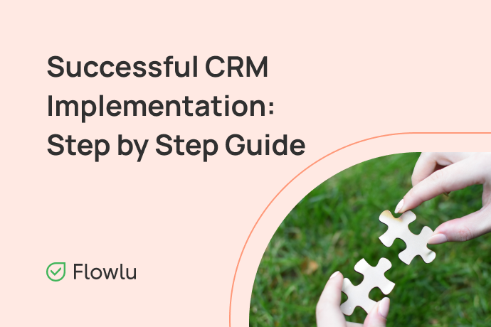 Flowlu - 6 pasos para implantar con éxito un CRM