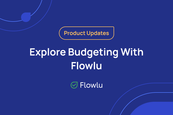 Flowlu - Plan and Manage Your Budget in Flowlu