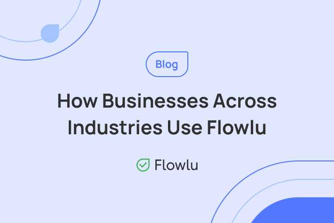 Flowlu - ¿Quién utiliza Flowlu? Los seis casos más comunes