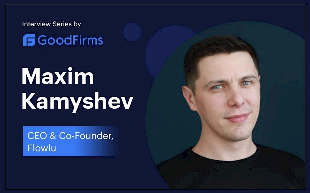 Flowlu’s CEO Featured in a GoodFirms Interview Series