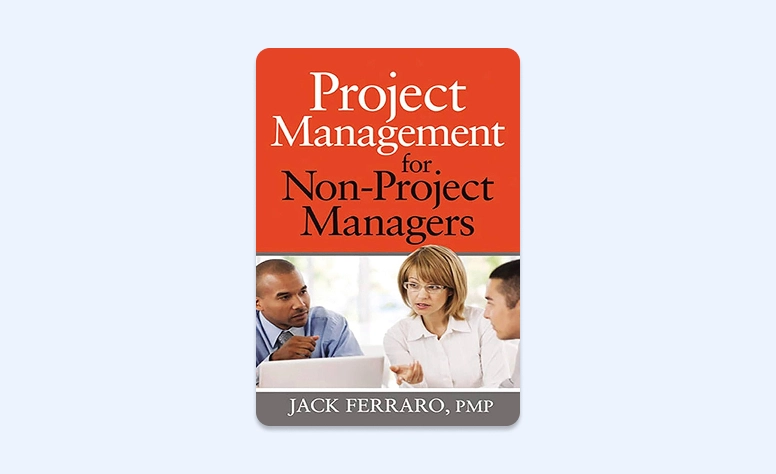 Capa: Project Management for Non-Project Managers por Jack Ferraro