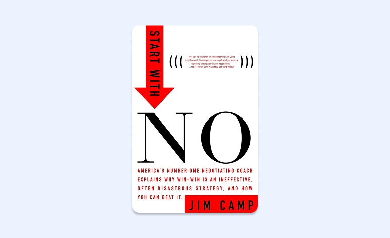 Capa: Start With No: The Negotiating Tools That the Pros Don’t Want You to Know por Jim Camp