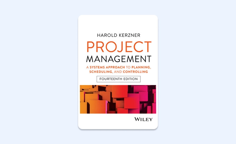 Capa: Project Management: A Systems Approach to Planning, Scheduling, and Controlling por Harold Kerzner