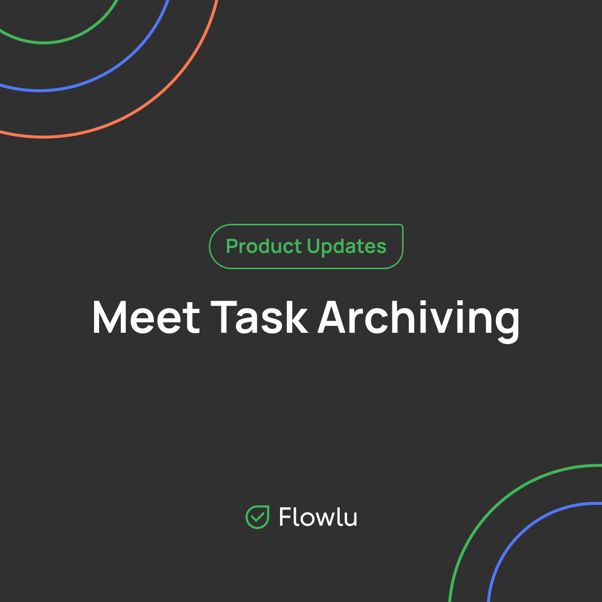 Flowlu - Archive Tasks in a Few Clicks