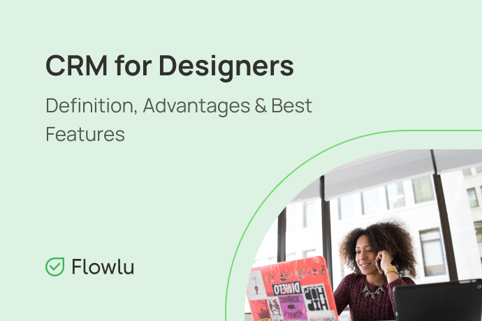 What is a CRM in Design? Flowlu - What is a CRM in Design?