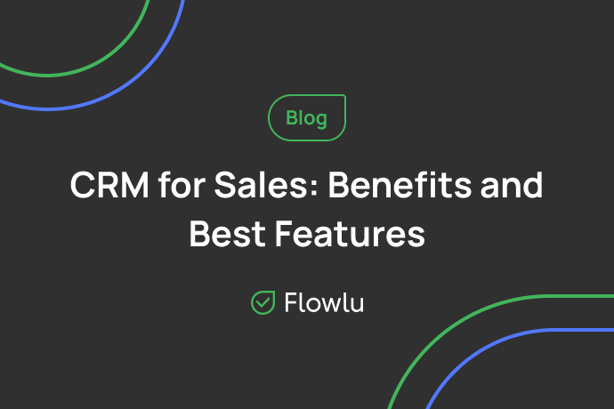 Flowlu - What is a CRM for Sales Department?