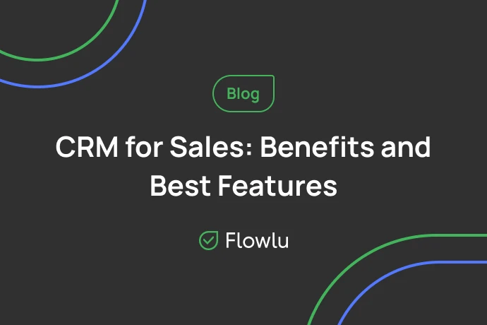 Flowlu - ¿Qué es un CRM para el departamento de ventas?