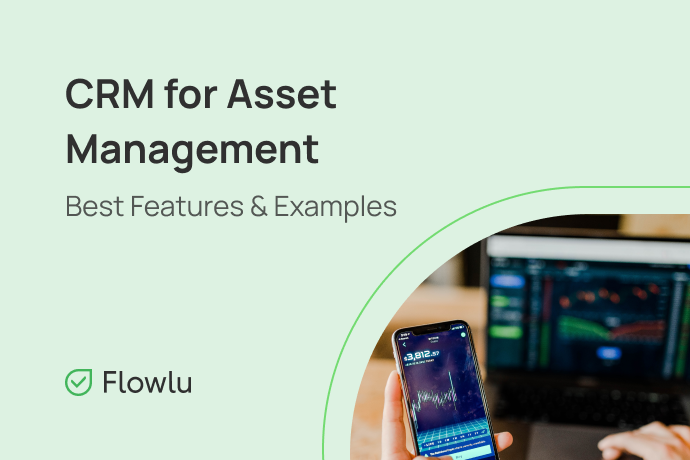 ¿Qué es un CRM de gestión de activos?